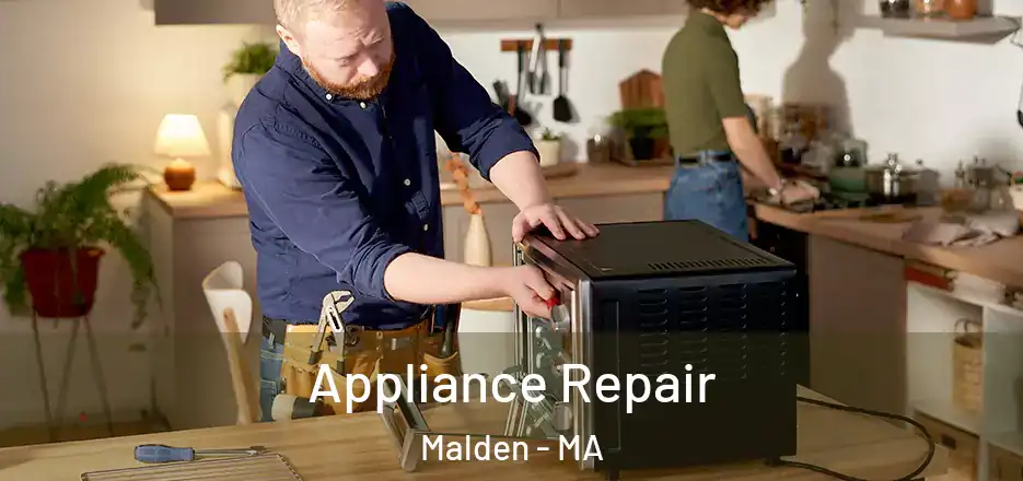  Appliance Repair Malden - MA
