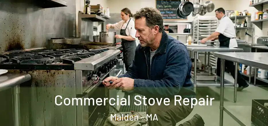  Commercial Stove Repair Malden - MA