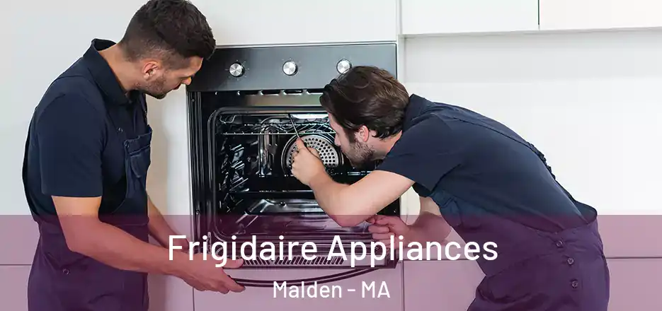  Frigidaire Appliances Malden - MA