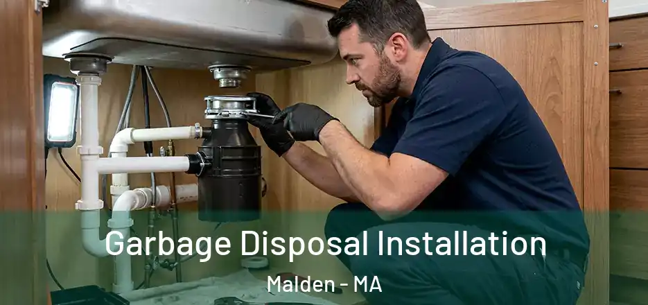 Garbage Disposal Installation Malden - MA