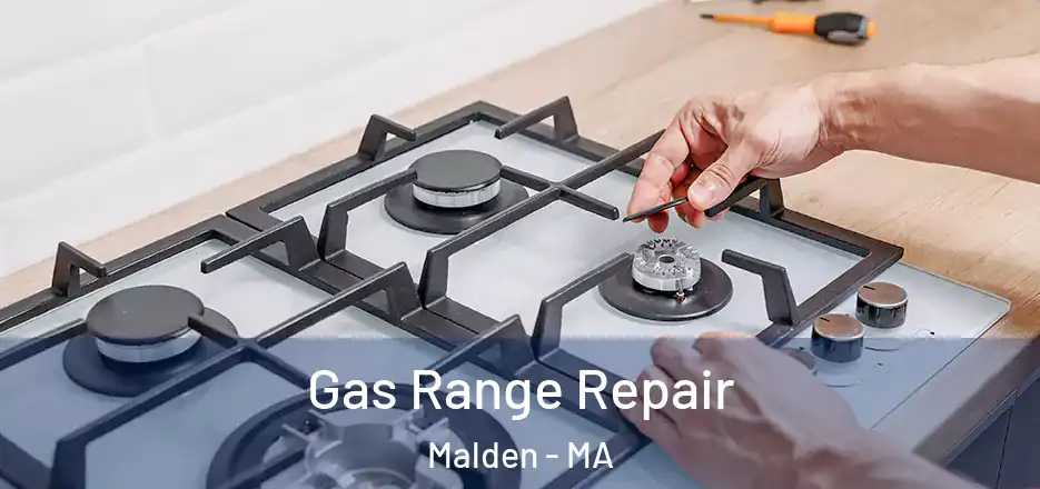 Gas Range Repair Malden - MA