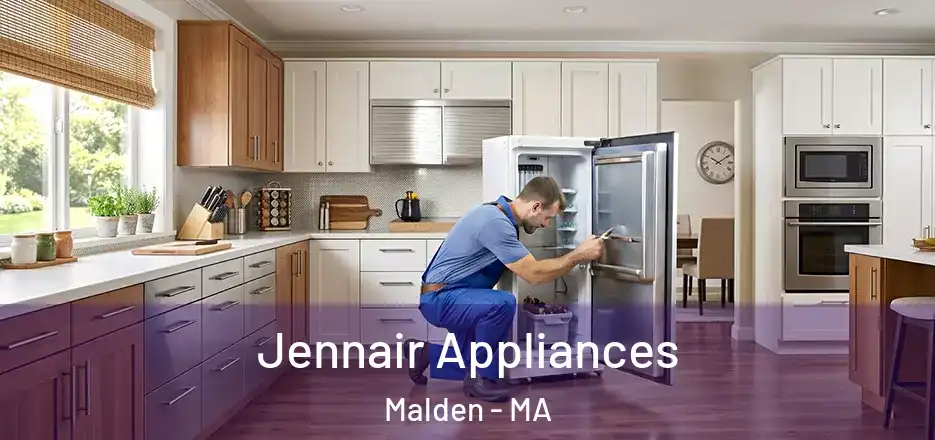 Jennair Appliances Malden - MA