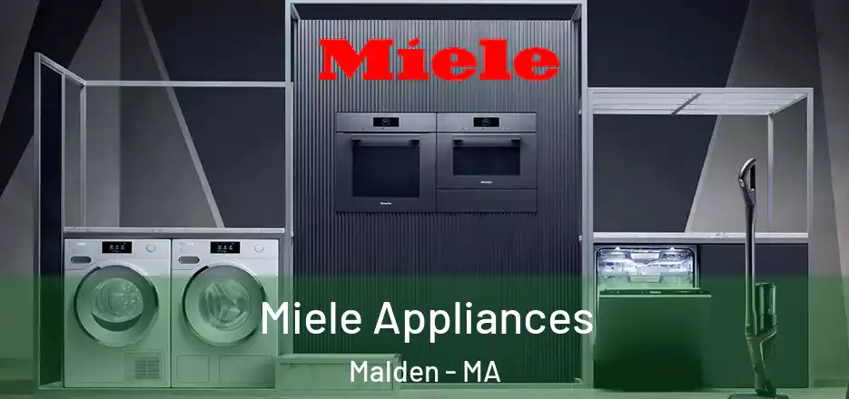  Miele Appliances Malden - MA