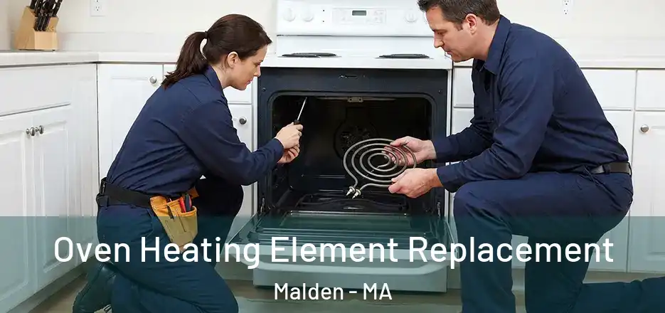  Oven Heating Element Replacement Malden - MA