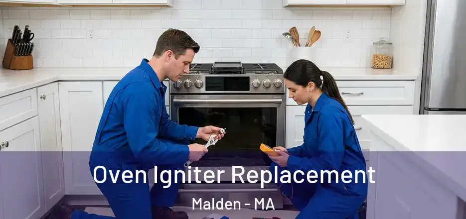 Oven Igniter Replacement Malden - MA