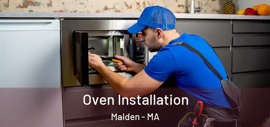 Oven Installation Malden - MA