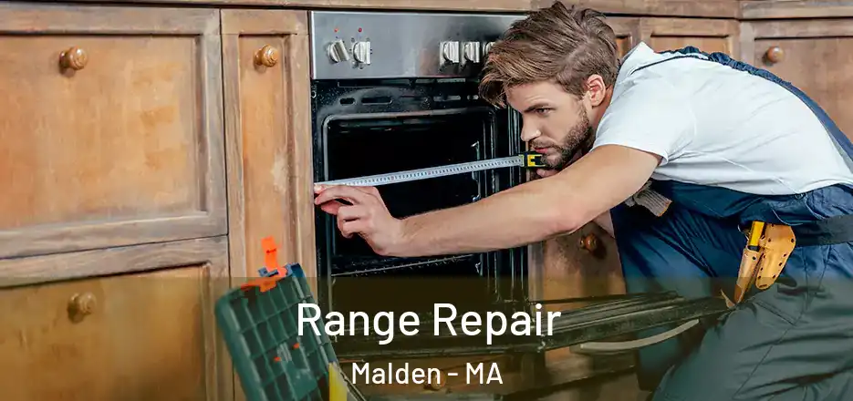 Range Repair Malden - MA