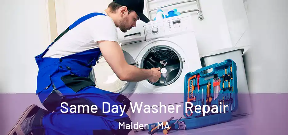  Same Day Washer Repair Malden - MA