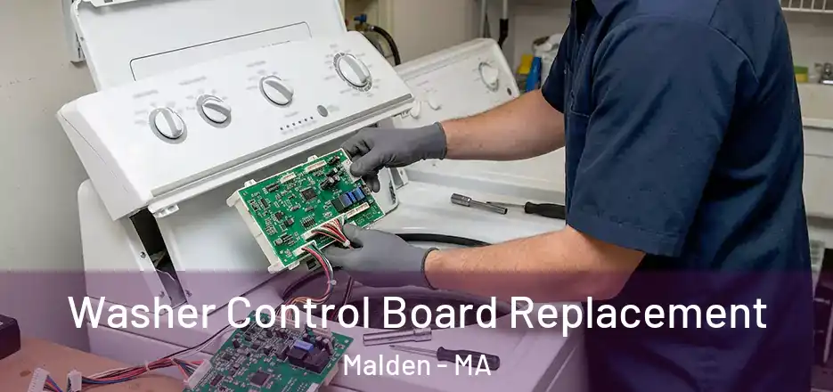 Washer Control Board Replacement Malden - MA